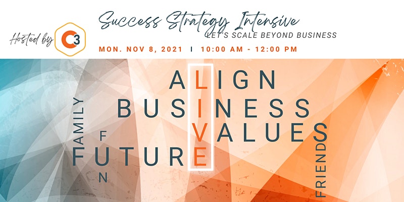 Success Strategy Intensive – Let’s Scale Beyond Business